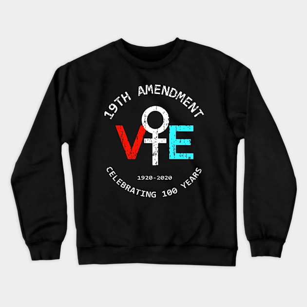 19th Amendment VE 1920 2020 Celebrating 100 years Crewneck Sweatshirt by ANGELA2-BRYANT